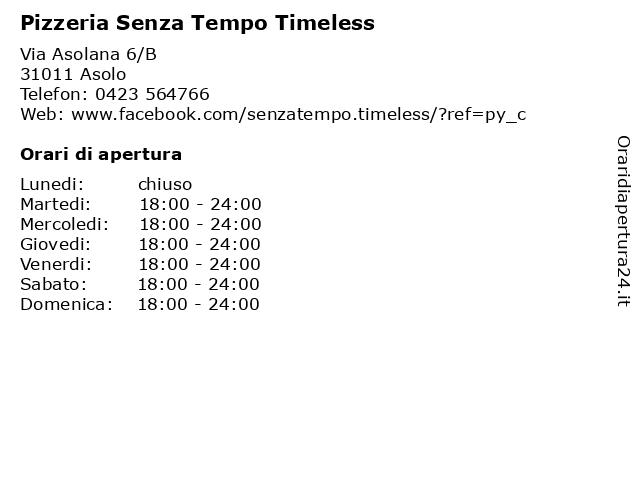 Orari di apertura Pizzeria Senza Tempo Timeless Via Asolana